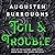 Toil & Trouble