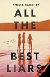 All the Best Liars by Amelia Kahaney