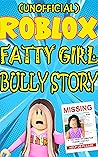 Roblox Comic (Unofficial): Fatty Girl Bully Story __ Roblox Roleplay Roblox Comic (Unofficial): Fatty Girl Bully Story __ Roblox Roleplay