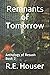 Remnants of Tomorrow by R.E. Houser