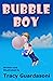 Bubble Boy