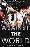 Us Against The World (Y.A Series Book 8) Us Against The World (Y.A Series Book 8)