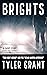 Brights (Tyler Grant's Seri...