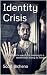 Identity Crisis: One man’s ...