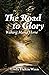 The Road to Glory: Walking ...