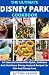 The Ultimate Disney Park Cookbook by Jayson Young