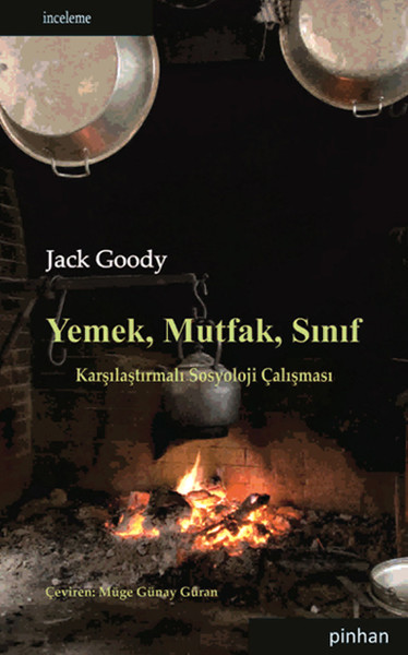Yemek, Mutfak, Sınıf (Karşılaştırmalı Sosyoloji Çalışması)