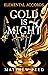 Gold is Might (Elemental Ac...