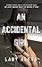 AN ACCIDENTAL GIRL: Every m...