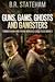 Guns, Gams, Ghosts, and Gangsters (Turner Hahn and Frank Morales Case Files Book 2)