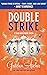 Double Strike by Gretchen Archer