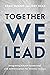 Together We Lead: Integrati...