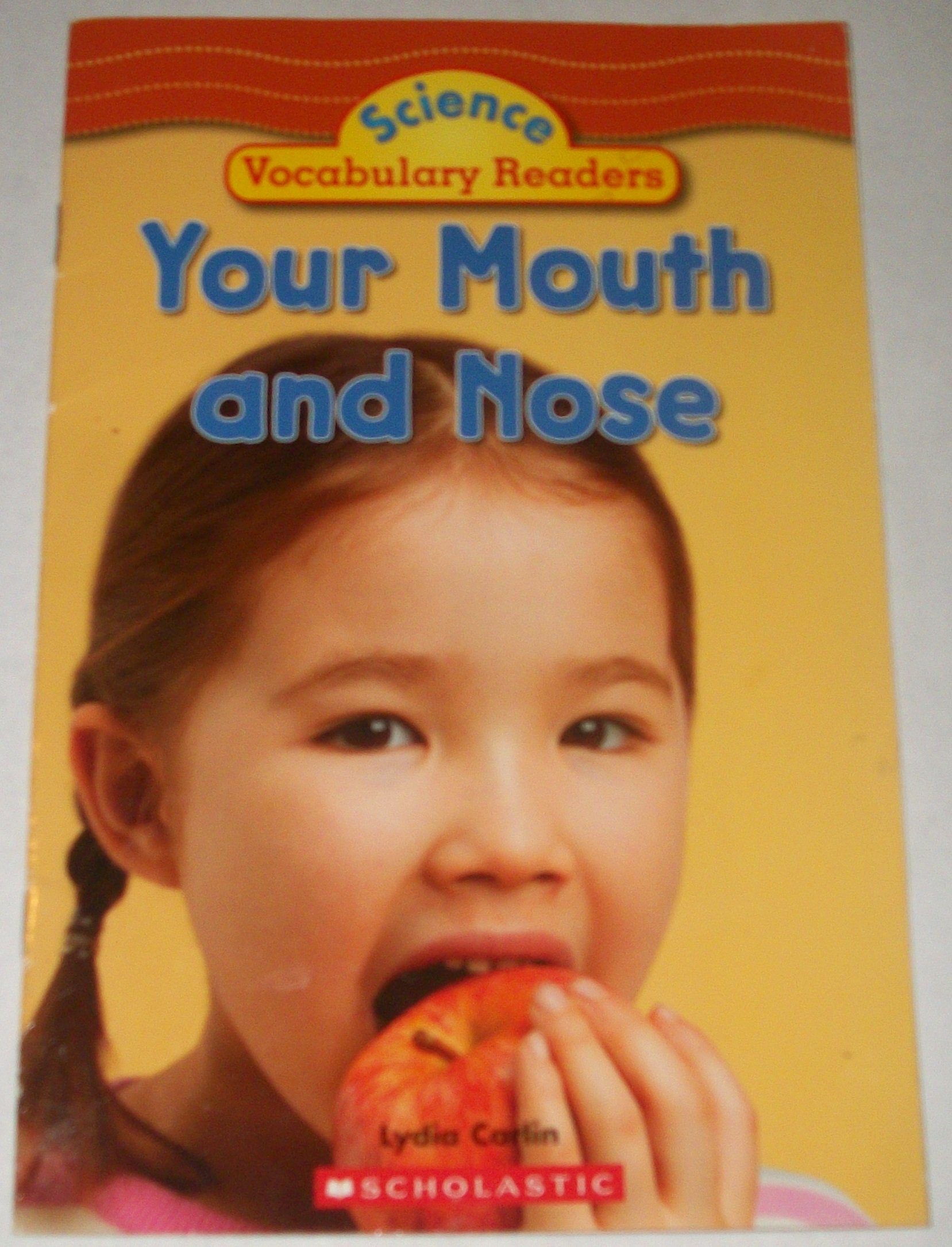 Your Mouth and Nose