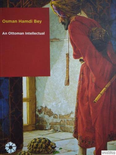 Osman Hamdi Bey: An Ottoman Intellectual