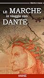 Le Marche in viag...