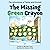 The Missing Green Crayon: T...