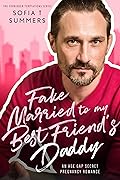 Fake Married to My Best Friend's Daddy