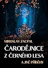 Čarodějnice z černého lesa a jiné příběhy by Miroslav Zacpal