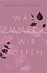 Was immer wir hoffen