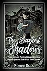 The Darkest Shadows