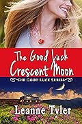 The Good Luck Crescent Moon