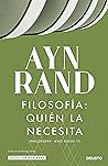 Filosofía: quién la necesita (Colección Ayn Rand) (Spanish Edition) Book cover for Filosofía: quién la necesita (Colección Ayn Rand) (Spanish Edition)