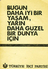 Bugün Daha İyi Bir Yaşam, Yarın Daha Güzel Bir Dünya İçin (Unknown Binding)