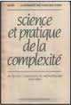 Science et pratique de la complexité: Actes du colloque de Montpellier. Mai 1984 (Unknown Binding)