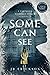Some Can See: Large Print (A Northern Michigan Asylum Novel)