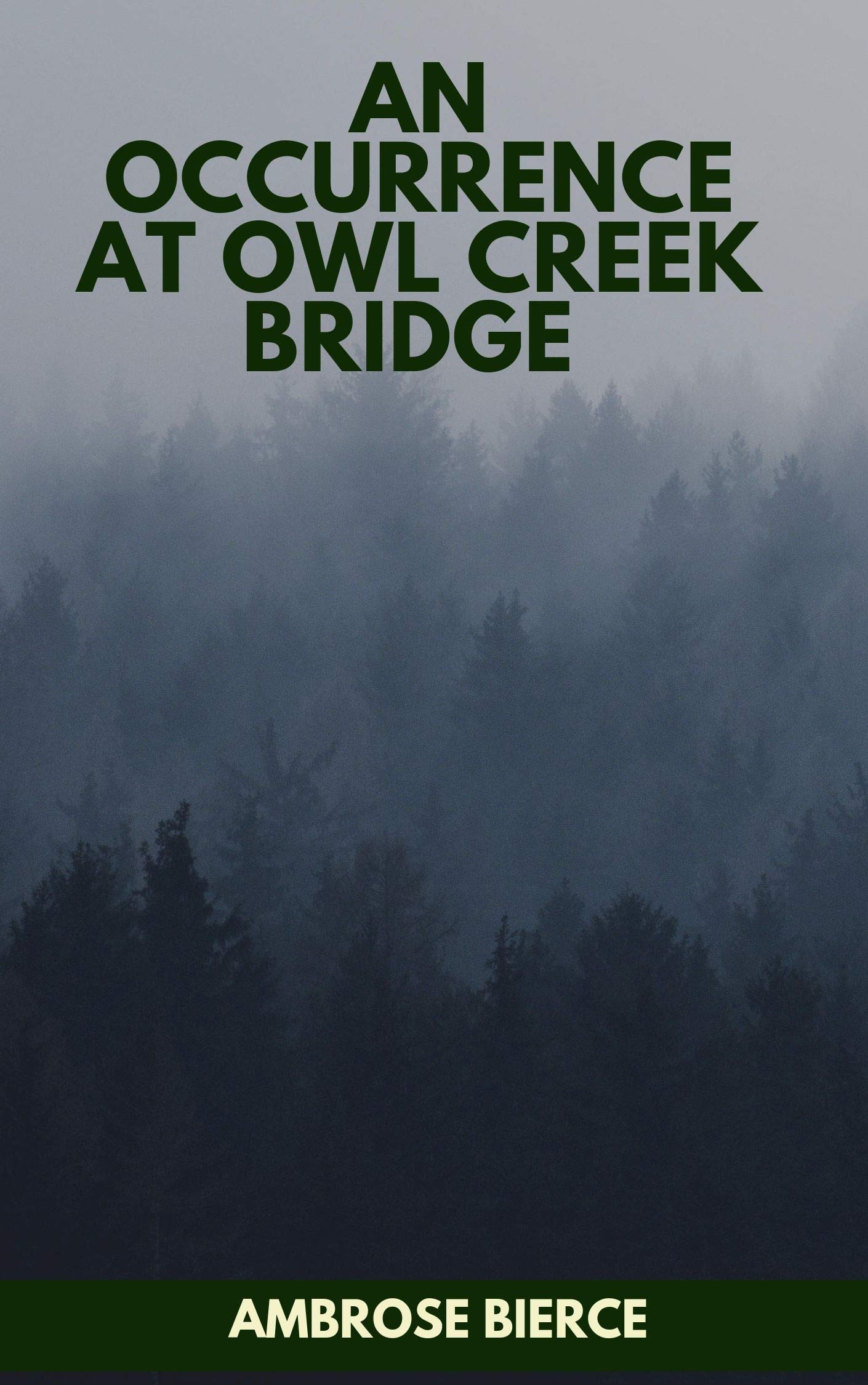 An Occurrence at Owl Creek Bridge