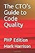 The CTO's Guide to Code Quality: PHP Edition