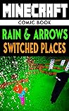 Minecraft: Rain and Arrows Switched Places