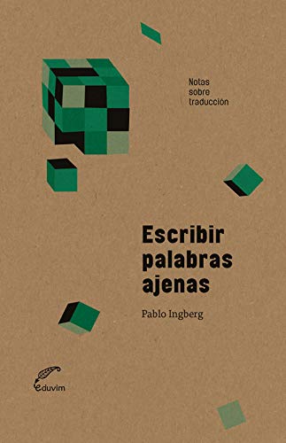 Escribir palabras ajenas: Notas sobre traducción (Paperback)