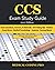 CCS Exam Study Guide - 2021...