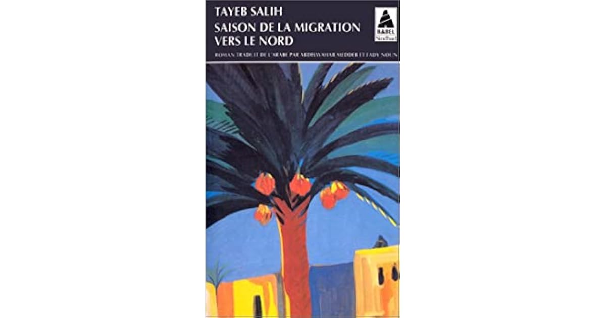 Saison de la migration vers le nord by Tayeb Salih