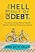 Get the Hell Out of Debt: The Proven 3-Phase Method That Will Radically Shift Your Relationship to Money
