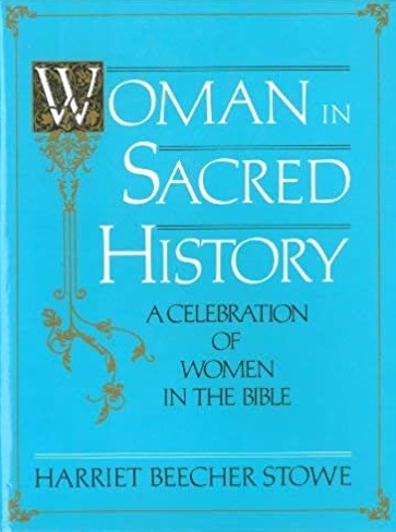 Woman in Sacred History: A Celebration of Women in the Bible