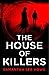 The House of Killers