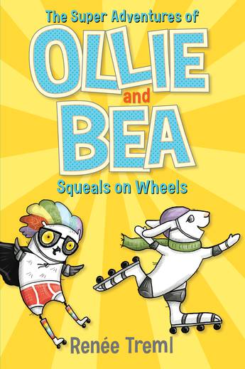 Squeals on Wheels: The Super Adventures of Ollie and Bea 2 (Paperback)