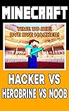 Minecraft: Hacker vs Herobrine vs Noob