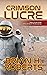 Crimson Lucre by Brian H. Roberts Crimson Lucre by Brian H. Roberts