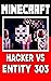Minecraft: Hacker Vs Entity 303