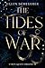 The Tides of War