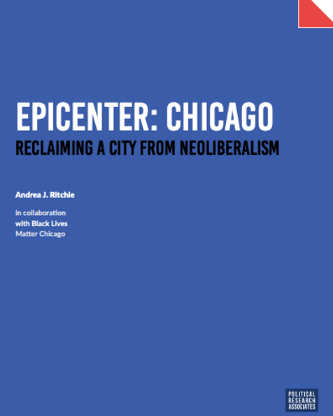 Epicenter: Chicago: Reclaiming a City from Neoliberalism