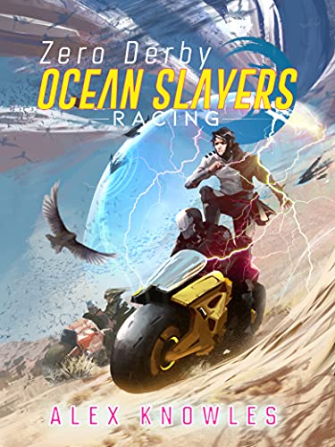 Zero Derby - A Cultivation LitRPG (Ocean Slayers Racing #2)