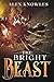 The Bright Beast (The Brigh...
