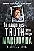 The Dangerous Truth About Today's Marijuana: Johnny Stack's Life and Death Story
