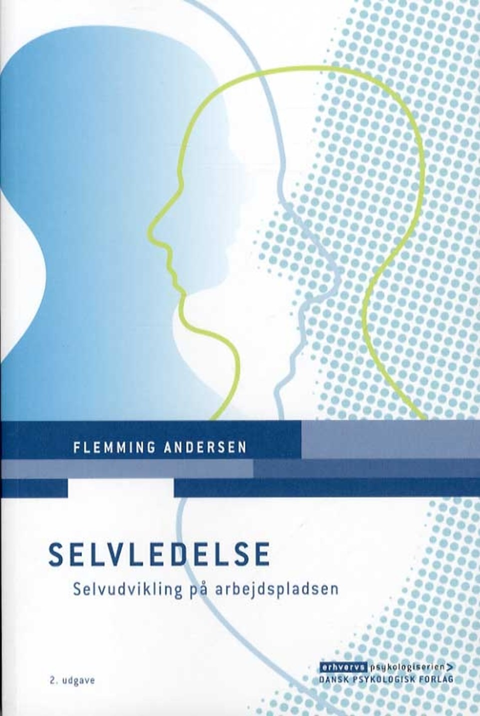 Selvledelse - Selvudvikling på arbejdspladsen