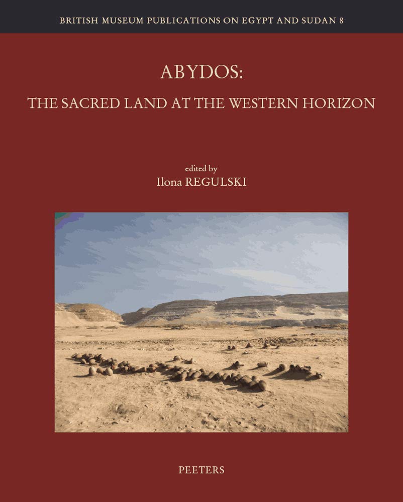 Abydos: The Sacred Land at the Western Horizon