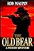 The Old Bear: A Western Adv...